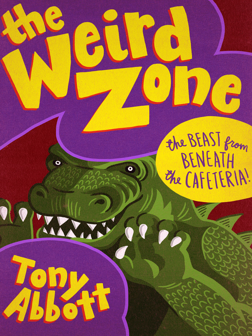 Title details for Beast from Beneath the Cafeteria! by Tony Abbott - Wait list
